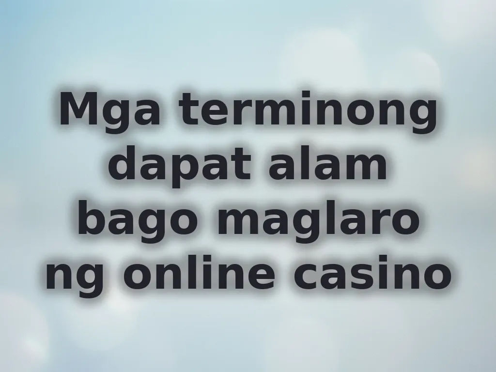 Diksyonaryo ng gambling terms